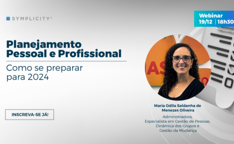 Webinar Symplicity | Planejamento Pessoal e Profissional: Como se preparar para 2024 Ver Vídeo: Webinar Symplicity | Planejamento Pessoal e Profissional: Como se preparar para 2024