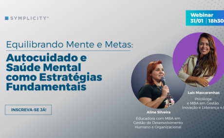 Webinar Symplicity | Equilibrando Mente e Metas: Autocuidado e Saúde Mental como Estratégias Fundamentais Ver Vídeo: Webinar Symplicity | Equilibrando Mente e Metas: Autocuidado e Saúde Mental como Estratégias Fundamentais