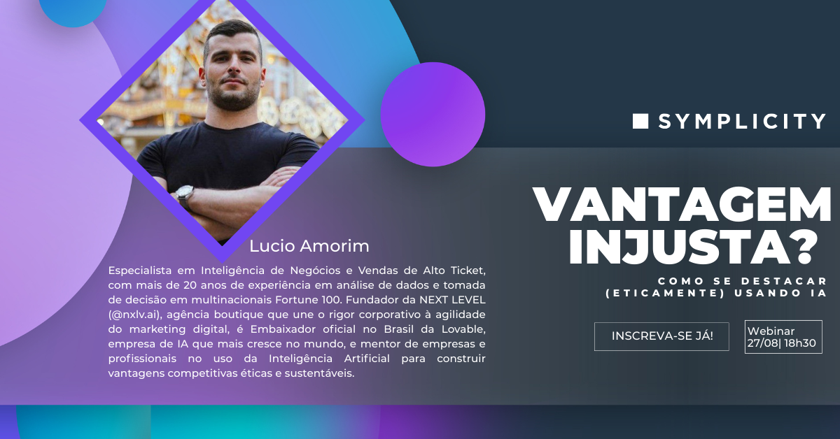 Arte do Webinar Symplicity com o título 'Vantagem injusta?'