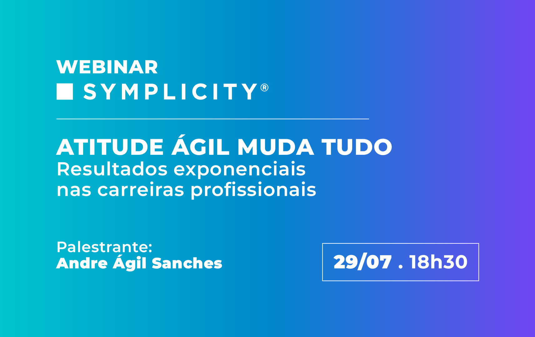 Arte do Webinar Symplicity de Julho de 2025