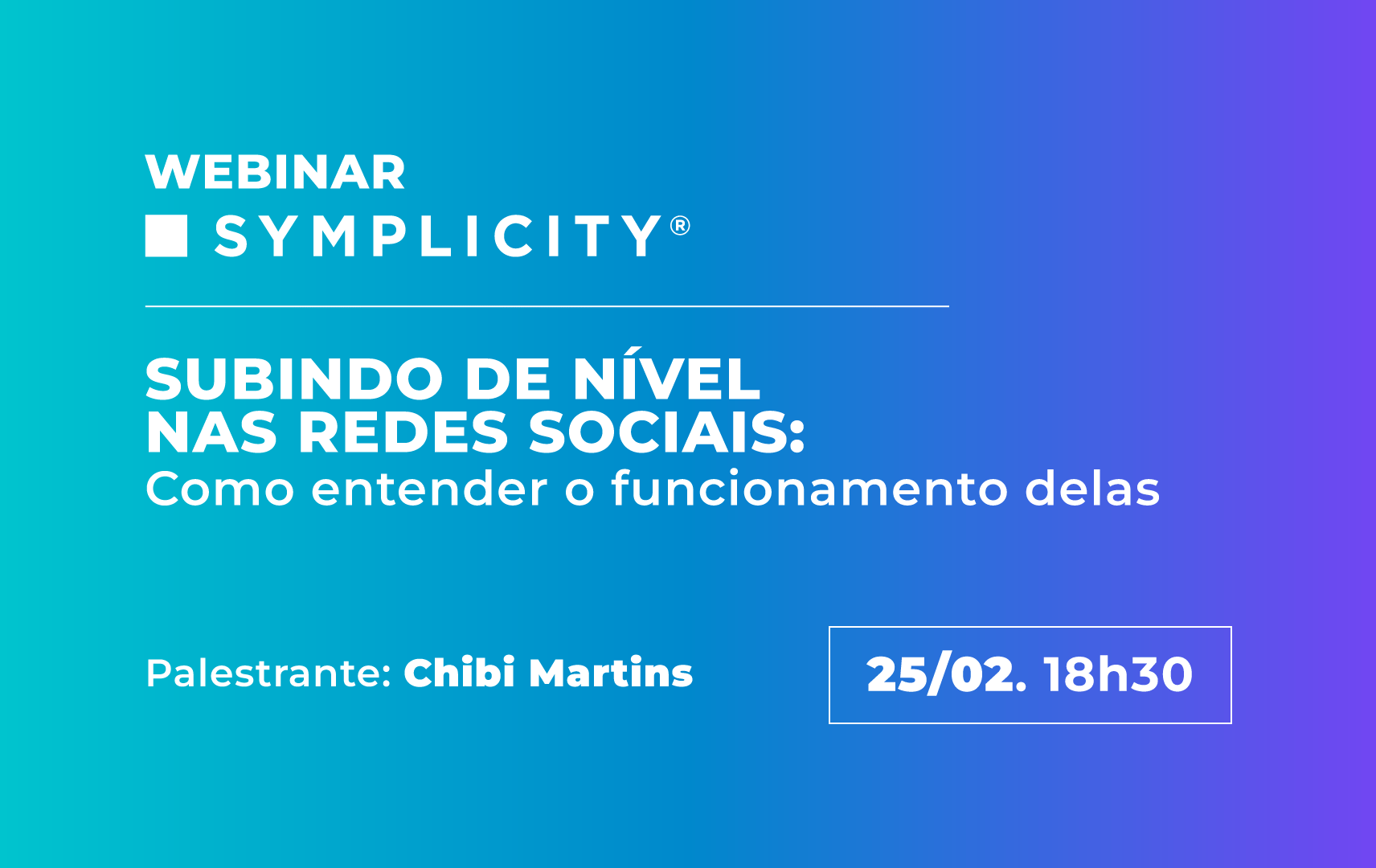Arte do Webinar Symplicity de Fevereiro 2026