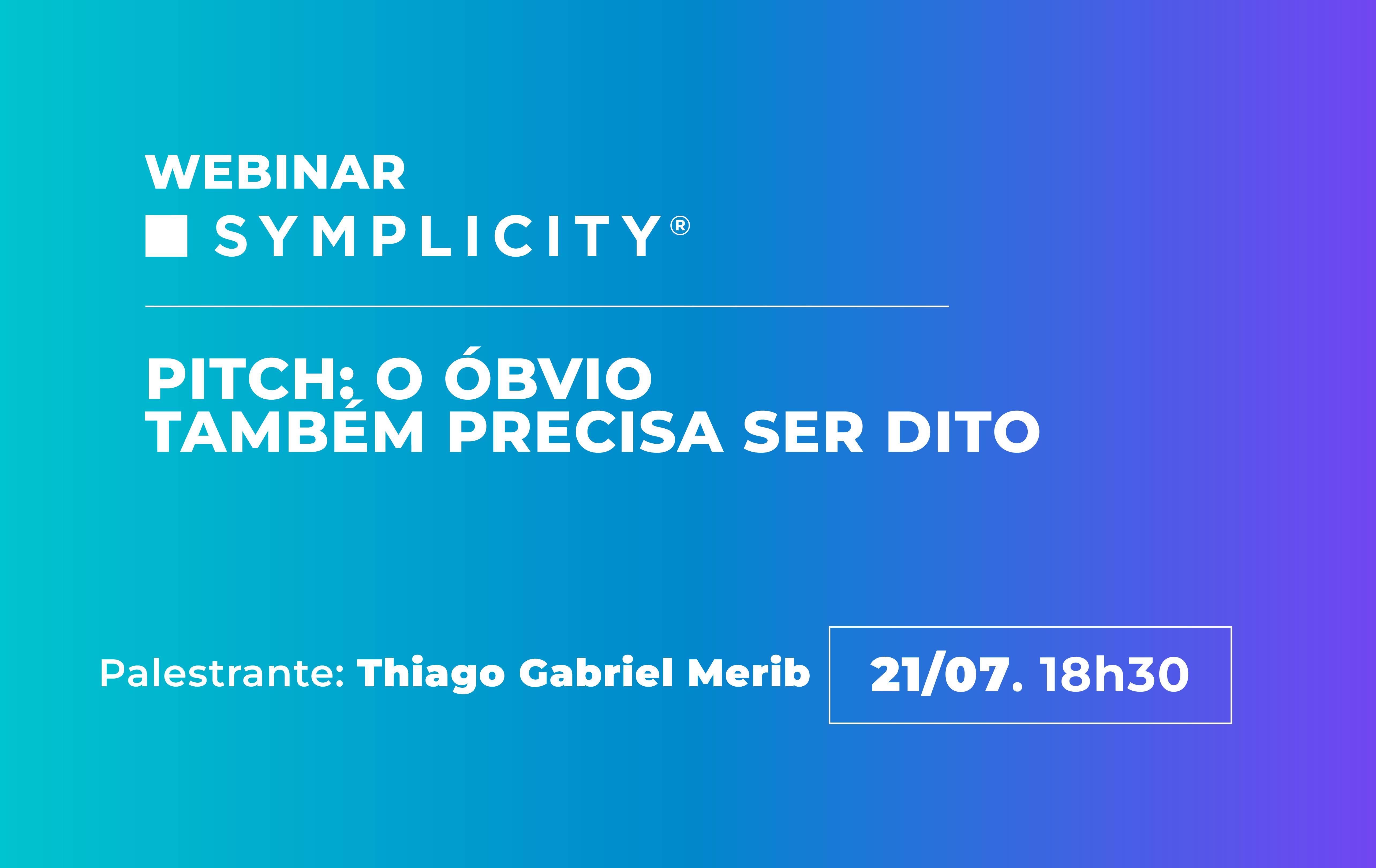 Arte do Webinar Symplicity de julho